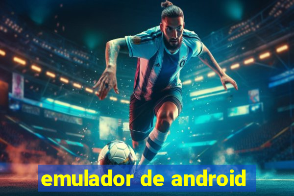 emulador de android